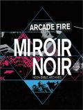 ARCADE FIRE MIROIR NOIR okładka